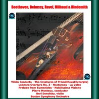 The Creatures of Prometheus, Op. 43: Overture - Boston Symphony Orchestra & Pierre Monteux & Berl Senofsky & Ludwig van Beethoven