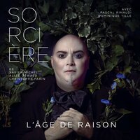 L'âge de raison - Sorciere & Xavier Michel & Alizé Oswald & Christophe Farin & Pascal Rinaldi & Dominique Tille