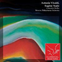 Concerto for Two Violins and Strings in D minor, RV 514: III Allegro molto - David Oistrakh & Антонио Вивальди & Moscow Philharmonic Orchestra & Кирилл Кондрашин & Igor Oistrakh