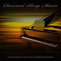 Lullaby - Brahms - Classical Piano - Classical Sleep Music - Classical Music Bliss - Classical Sleep Music & Sleep Music Bliss & Classical Piano