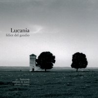 Lucania Song - Felice Del Gaudio