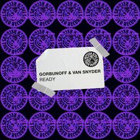 Ready - Gorbunoff & Van Snyder