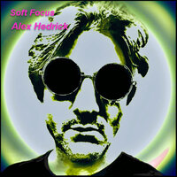 Soft Focus - Alex Hedrick