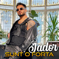 Sunt O Forta - Jador & LINO GOLDEN & Moro