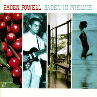 Canção de amor sem fim - Baden Powell