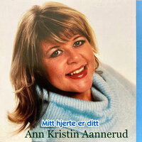 Mitt Hjerte Er Ditt - Ann Kristin Aannerud