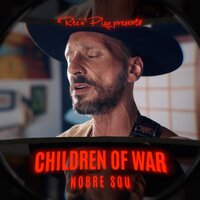 Children of War - Nobre Sou & REC'n'Play