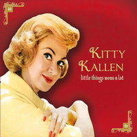 Let Me Love You - Kitty Kallen