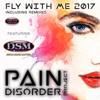 Fly With My 2K17 - Pain Disorder Project & Dream Sound Masters