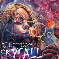 Skyfall - Dj Bestixxx