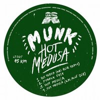 Hot Medusa - MUNK