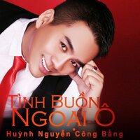 Sầu Tím Thiệp Hồng - Huỳnh Nguyễn Công Bằng & Dương Hồng Loan