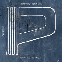 Sunny Day - Jembesoul & Mouzai
