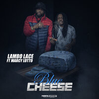 Blue Cheese - Lambo Lace & Marcy Lotto