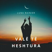 Renia E Yllit Qe Sillte Dashuri - Luna Rainier
