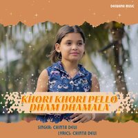 Khori Khori Pello Dham Dhamala - Chinta Devi