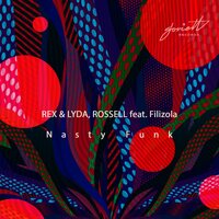 Nasty Funk - REX & LYDA & Rossell & Filizola