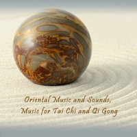 Oriental Music and Sounds, Tai Chi Qi Gong, Pt. 3 - Farino