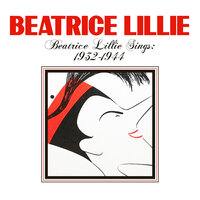 I Went to a Marvelous Party - Beatrice Lillie