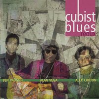 Too Late - Alex Chilton & Ben Vaughn & Alan Vega