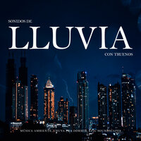 Sonidos de Lluvia con Truenos, Pt. 58 - Música Ambiente & Chuva Pra Dormir & Epic Soundscapes