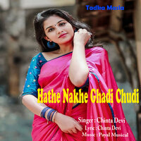 Hathe Nakhe Ghadi Chudi - Chinta Devi