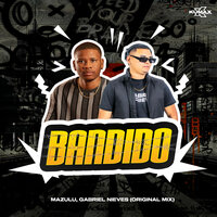 Bandido - Gabriel Nieves & MaZulu