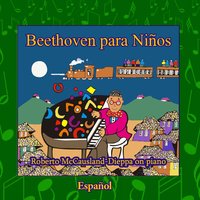 Sonata para Piano No. 14 En  Do Sostenido Mayor, Claro de Luna Op 27, No. 2: I. Movimiento 'quasi una Fantasia', Adagio Sostenuto - Roberto McCausland-Dieppa & Ludwig van Beethoven