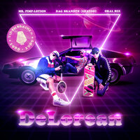 DeLorean - Oral Bee & Mr. Pimp-Lotion & Dag Brandth