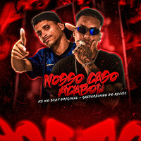 Nosso Caso Acabou - Ks no beat original & Gasparzinho Do Recife