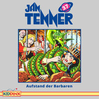 Kapitel 15: Aufstand der Barbaren (Folge 37) - Jan tenner