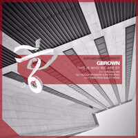 This Is Who We Are - GBrown & Third Personality