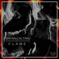 Flame - Bryan Caltims & Franklin Dam