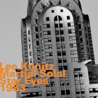 Star Eyes - Lee Konitz & Martial Solal