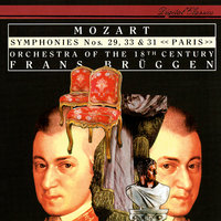 Mozart: Symphony No. 33 in B flat, K.319 - 4. Finale (Allegro assai) - Orchestra of the 18th Century & Frans Brüggen & Вольфганг Амадей Моцарт