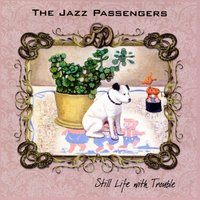 Wake Up, Again ! - The Jazz Passengers