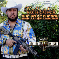 De Culiacan a Tijuana - Adan Cuen Y Su Plebada