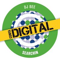 Searchin - dj bee