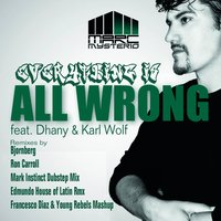 Everything Is All Wrong - Marc Mysterio