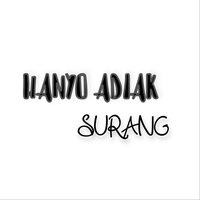 Hanyo Adiak Surang - Yelse & Bujang Amoy