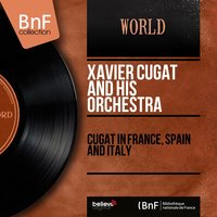 Ciao-ciao bambina - Xavier Cugat and His Orchestra