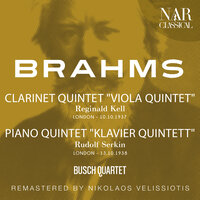 Clarinet Quintet, in B Minor, Op.115, IJB 14: II. Adagio - Adolf Bush & Gösta Andreasson & Karl Doktor & Hermann Busch & Reginald Kell & Иоганнес Брамс