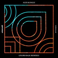 Colors Back - Alex Klingle & Urbandawn