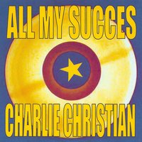 I Surrender Dear - Charlie Christian