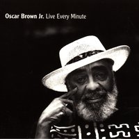 A Column of Birds - Oscar Brown Jr. & BROWN OSCAR JR & Stanley Turrentine & Pee Wee Ellis & NDR Bigband