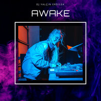 Awake - DJ Yalçın Erdilek