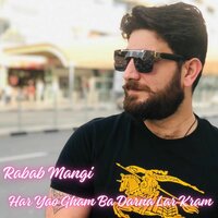 Har Yao Gham Ba Darna Lar Kram - Rabab Mangi & Sadam Khan