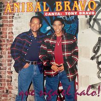 Por Qué Te Tengo Que Olvidar - Tony Bravo & Anibal Bravo