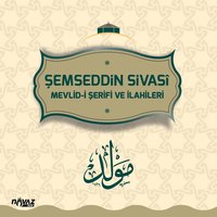 Şemseddin Sivasi Mevlidi 2.Bölüm - Bekir Büyükbaş