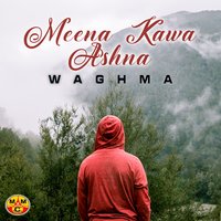 Da Sta Khabare Ba Dar Kuma - Waghma